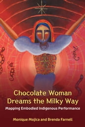 Chocolate Woman Dreams the Milky Way