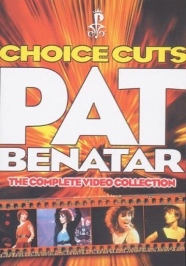 Choice cuts - Pat Benatar