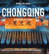 Chongqing in the Eyes of a Dane