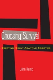 Choosing Survival