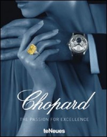 Chopard. The passion for excellence 1860-2010. Ediz. illustrata - Salomé Broussky
