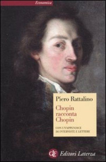 Chopin racconta Chopin - Piero Rattalino
