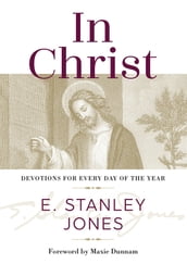 In Christ: Devotions for Every Day of the Year