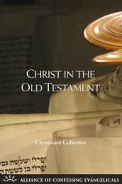 Christ in the Old Testament