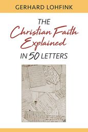 Christian Faith Explained in 50 Letters, The