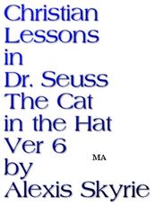 Christian Lessons in Dr. Seuss The Cat in the Hat Ver 6
