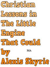 Christian Lessons in The Little Engine That Could