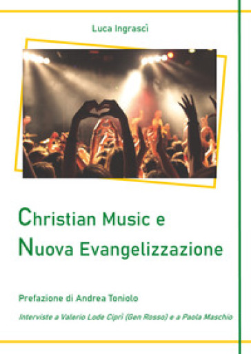 Christian Music e Nuova Evangelizzazione - Luca Ingrascì
