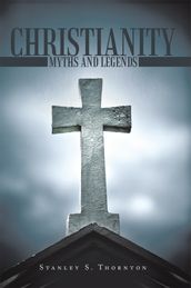 Christianity: Myths and Legends