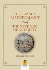 Christianity as mystical fact and the mysteries of antiquity