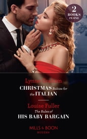 Christmas Babies For The Italian / The Rules Of His Baby Bargain: Christmas Babies for the Italian (Innocent Christmas Brides) / The Rules of His Baby Bargain (Mills & Boon Modern)