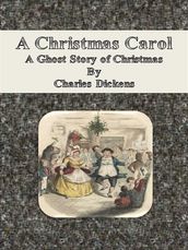 A Christmas Carol: A Ghost Story of Christmas