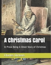 A Christmas Carol in Prose; Being a Ghost Story of Christmas