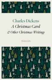 A Christmas Carol and Other Christmas Writings