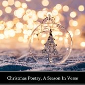 Christmas Poetry - A Season In Verse