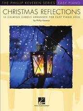 Christmas Reflections: Calming Carols Arranged for Easy Piano Solo