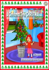 A Christmas Tree Christmas. Children s Picture Book.