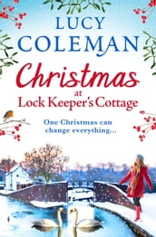 Christmas at Lock Keeper s Cottage
