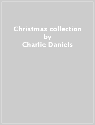 Christmas collection - Charlie Daniels