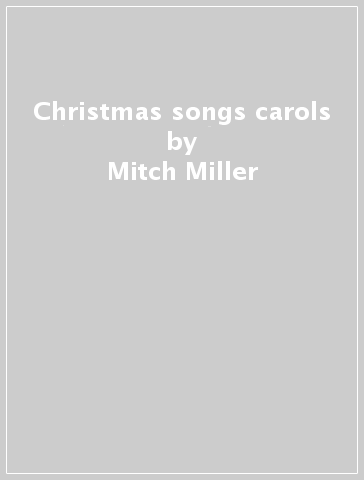 Christmas songs & carols - Mitch Miller