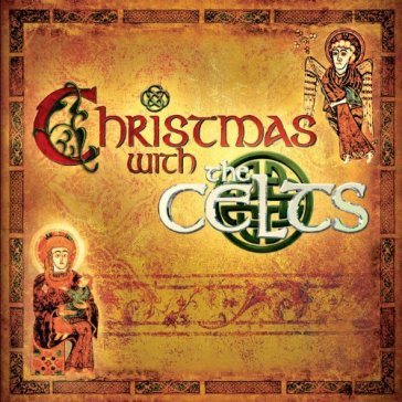 Christmas with the celts - CELTS
