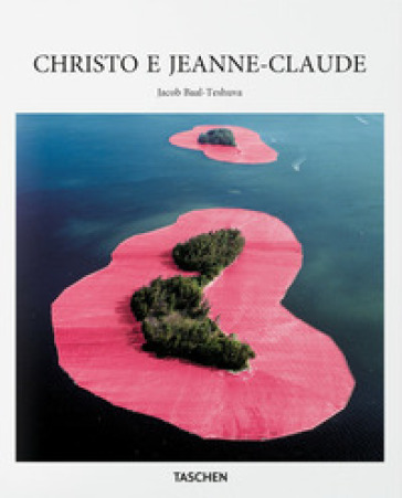Christo e Jeanne-Claude. Ediz. italiana - Jacob Baal-Teshuva