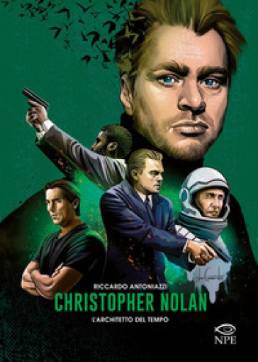 Christopher Nolan. L'architetto del tempo - Riccardo Antoniazzi