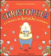 Christopher e il mistero dei bruchi scomparsi