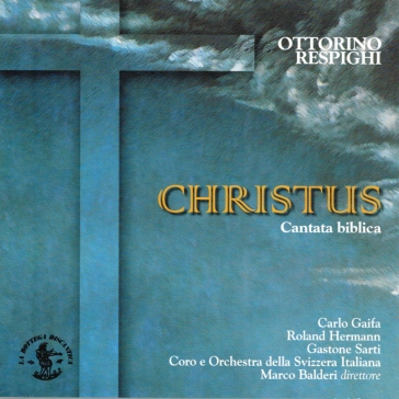 Christus, cantata biblica: per soli - Ottorino Respighi