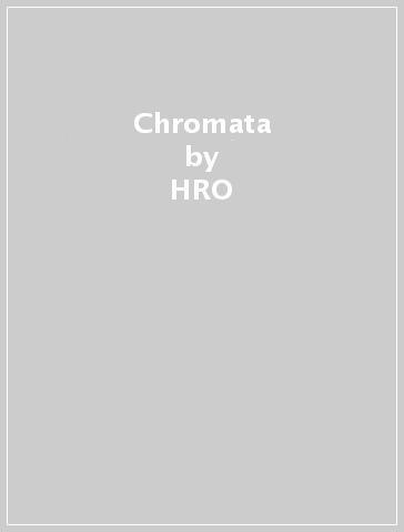 Chromata - HRO