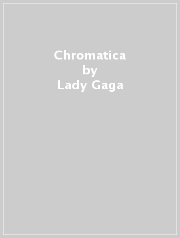 Chromatica - Lady Gaga