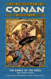Chronicles of Conan Volume 11: The Dance of the Skull and Other Stories