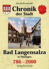 Chronik der Stadt Bad Langensalza in Thüringen 786-2000
