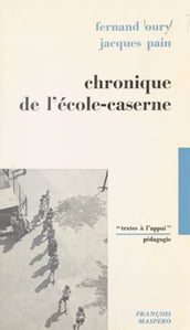 Chronique de l école-caserne