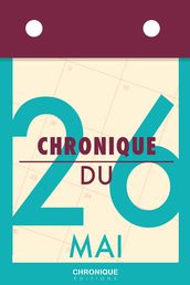 Chronique du 26 mai