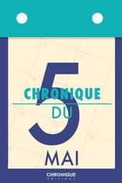 Chronique du 5 mai