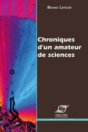 Chroniques d un amateur de sciences