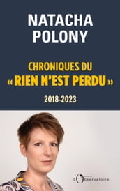 Chroniques du « rien n est perdu », 2018-2023