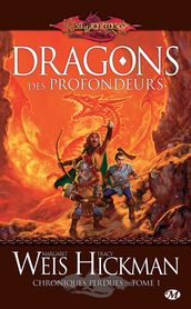 Chroniques perdues, T1 : Dragons des profondeurs