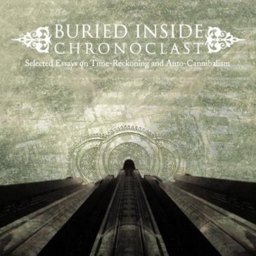 Chronoclast - BURIED INSIDE