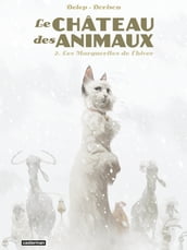 Le Château des Animaux (Tome 2) - Les Marguerites de l hiver