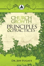 Church Growth Principles & Practices