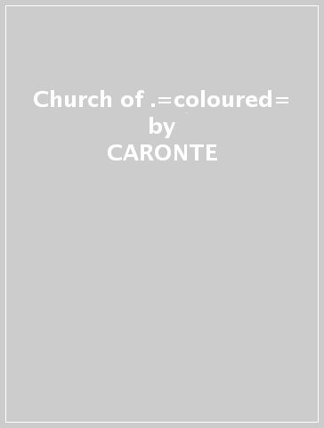 Church of .=coloured= - CARONTE