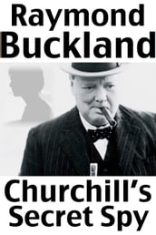 Churchill s Secret Spy