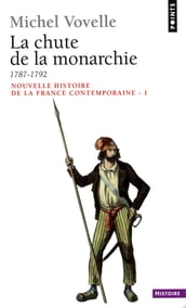 Chute de la monarchie (1787-1792) (La)