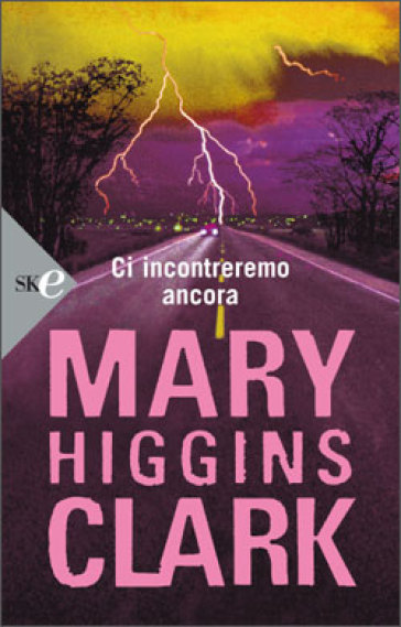 Ci incontreremo ancora - Mary Higgins Clark