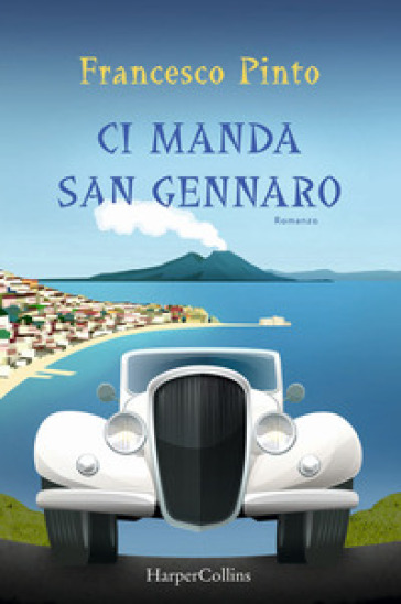 Ci manda San Gennaro - Francesco Pinto