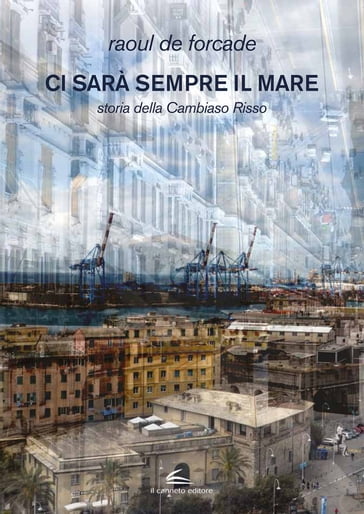 Ci sarà sempre il mare - Raoul De Forcade