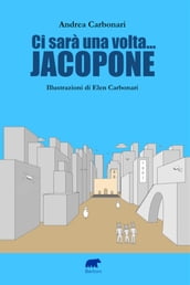 Ci sarà una volta... Jacopone