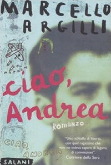 Ciao, Andrea - Marcello Argilli